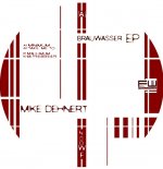 Covermotiv - Mike Dehnert - Brauwasser EP