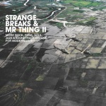 Covermotiv - Various Artists - Strange Breaks & Mr. Thing II