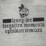 Covermotiv - Lenny Dee - Forgotten Moments: Ophidian Remixes