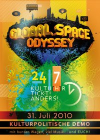 Global Space Odyssey 2010 - 24/7 Kultu(h)r tickt anders