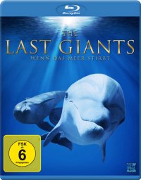 Titelmotiv - The Last Giants - Wenn das Meer stirbt