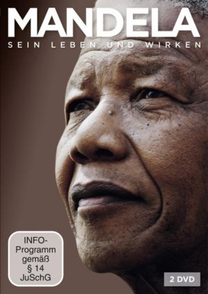 Titelmotiv - Mandela - Sein Leben und Wirken