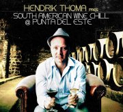 Covermotiv - Hendrik Thoma presents - South American Wine Chill @ Punta Del Este