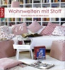 Covermotiv - Wohnwelten mit Stoff: Kreative Nhideen fr alle Wohnrume