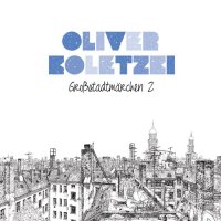 Oliver Koletzki - Großstadtmärchen 2 Covermotiv - Großstadtmärchen 2