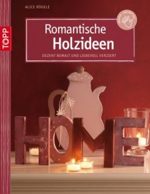 Titelmotiv - Romantische Holzideen