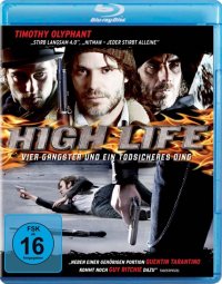 Titelmotiv - High Life - Vier Gangster und ein todsicheres Ding