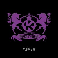 Various Artists - Kontor House Of House Vol. 16 Covermotiv - Kontor House Of House Vol. 16